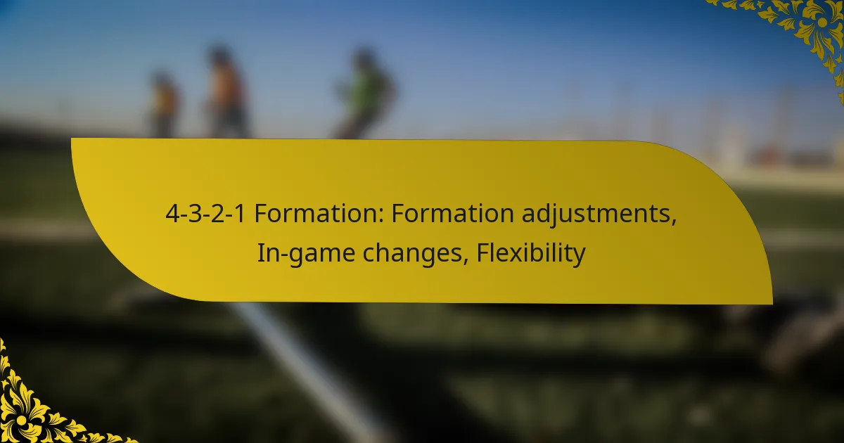 4-3-2-1 Formation: Formation adjustments, In-game changes, Flexibility