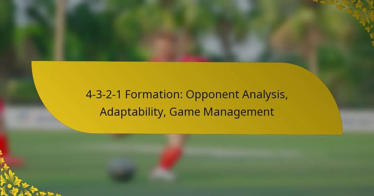 4-3-2-1 Formation: Opponent Analysis, Adaptability, Game Management