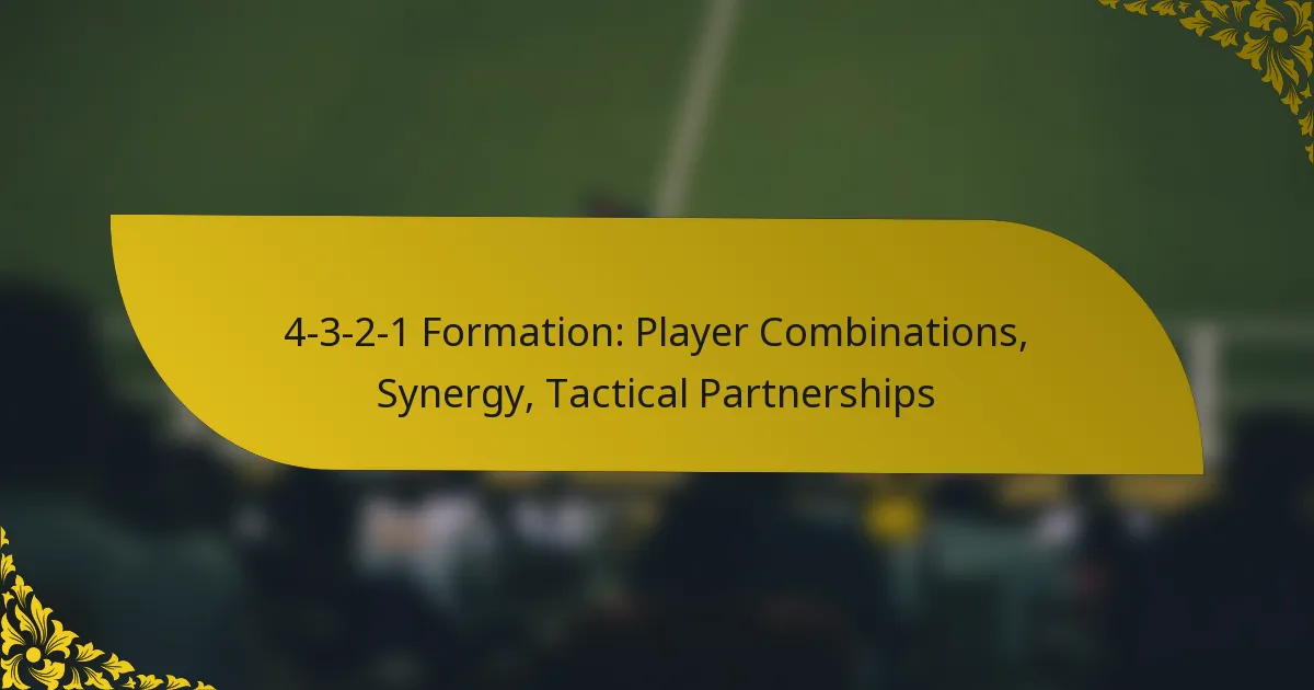 4-3-2-1 Formation: Player Combinations, Synergy, Tactical Partnerships