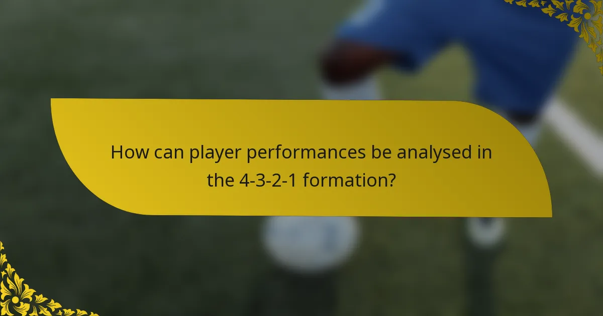 How can player performances be analysed in the 4-3-2-1 formation?