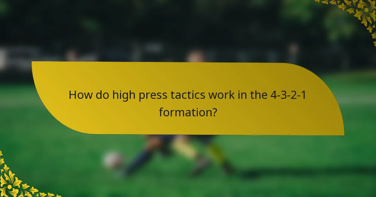 How do high press tactics work in the 4-3-2-1 formation?
