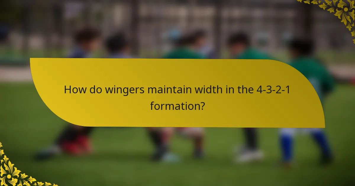 How do wingers maintain width in the 4-3-2-1 formation?