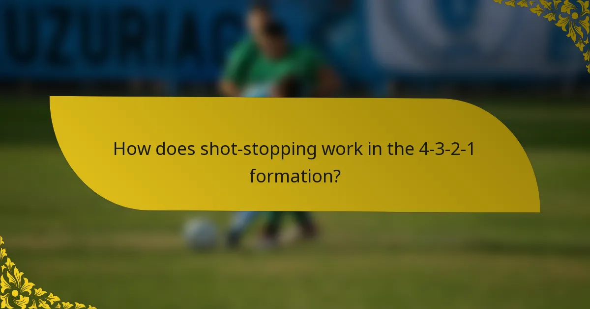 How does shot-stopping work in the 4-3-2-1 formation?
