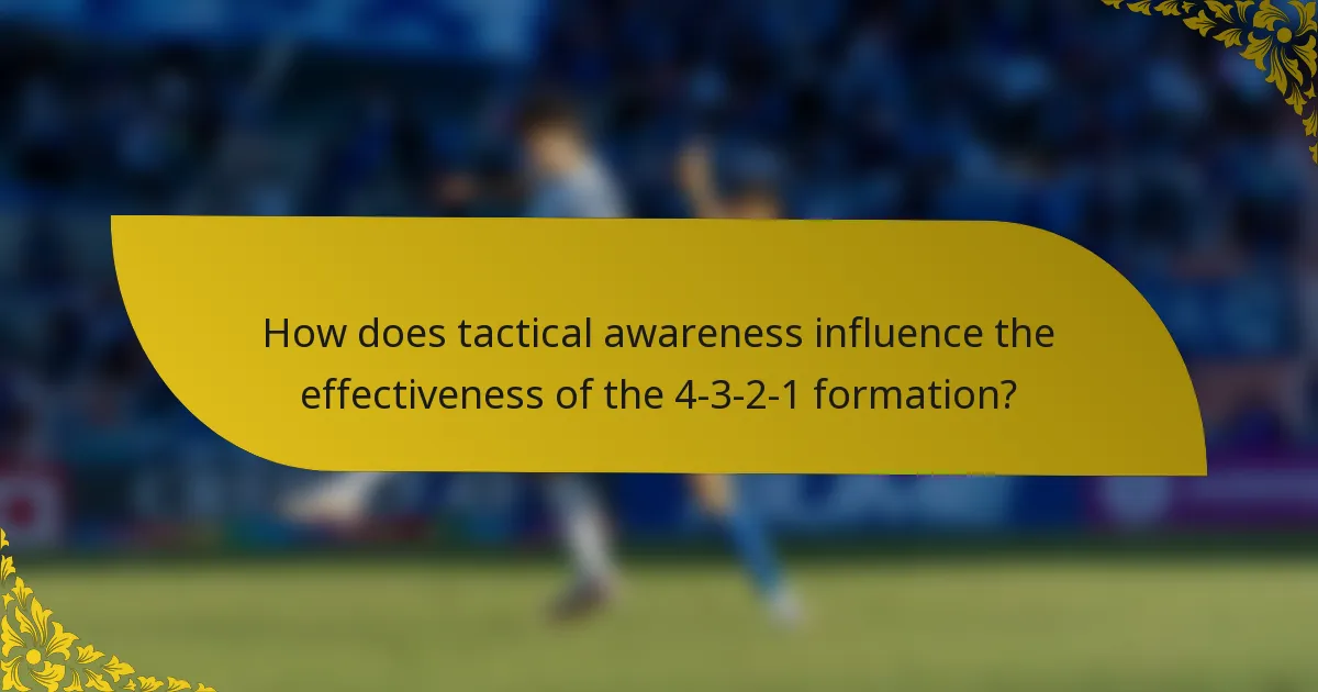 How does tactical awareness influence the effectiveness of the 4-3-2-1 formation?