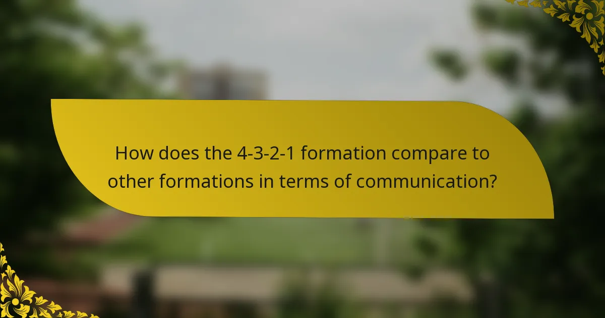 How does the 4-3-2-1 formation compare to other formations in terms of communication?