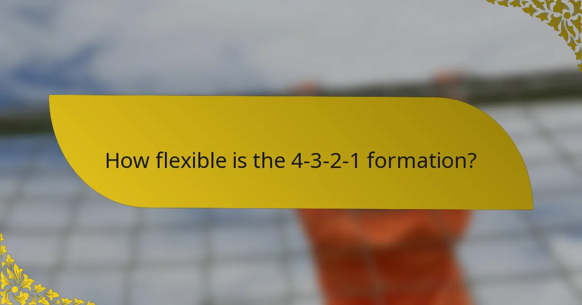 How flexible is the 4-3-2-1 formation?