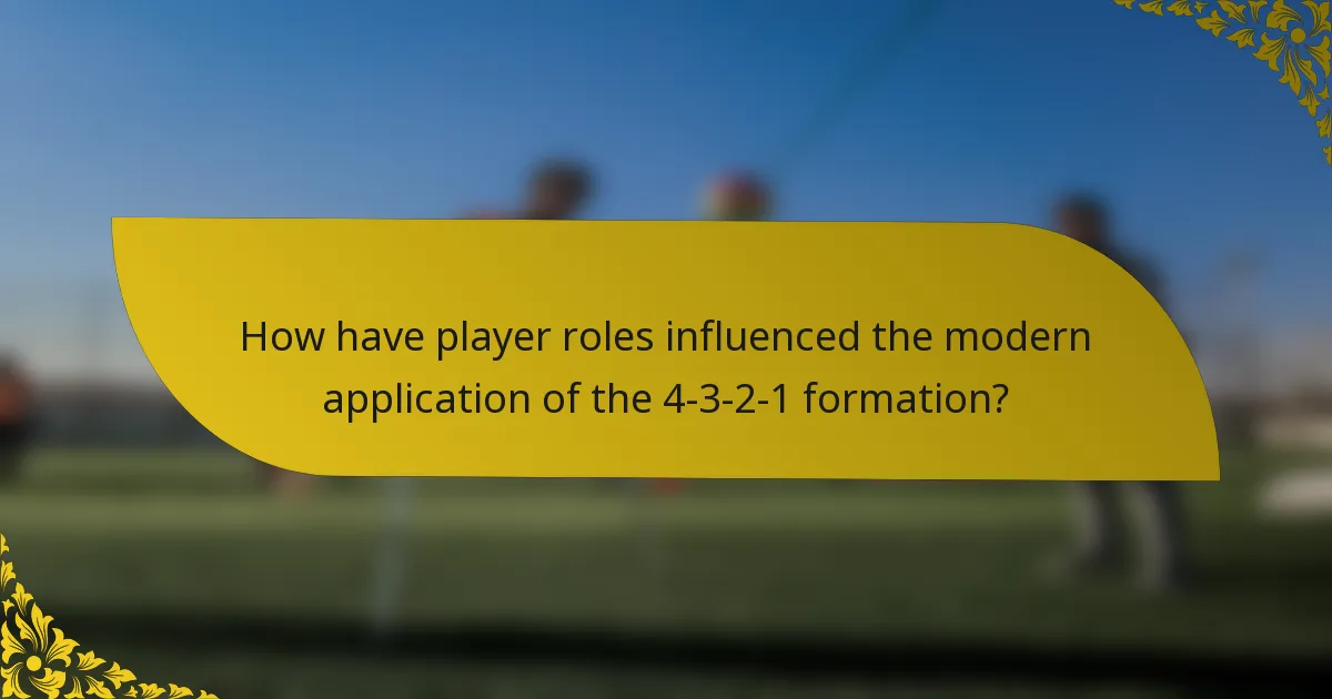 How have player roles influenced the modern application of the 4-3-2-1 formation?