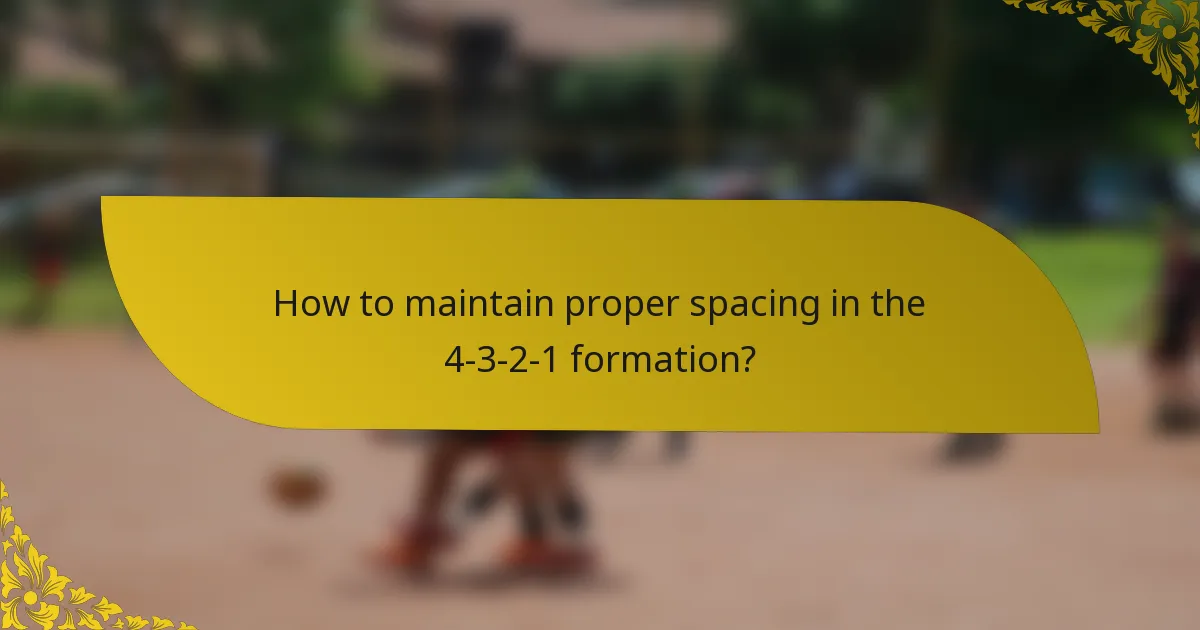 How to maintain proper spacing in the 4-3-2-1 formation?