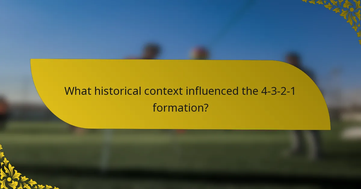 What historical context influenced the 4-3-2-1 formation?