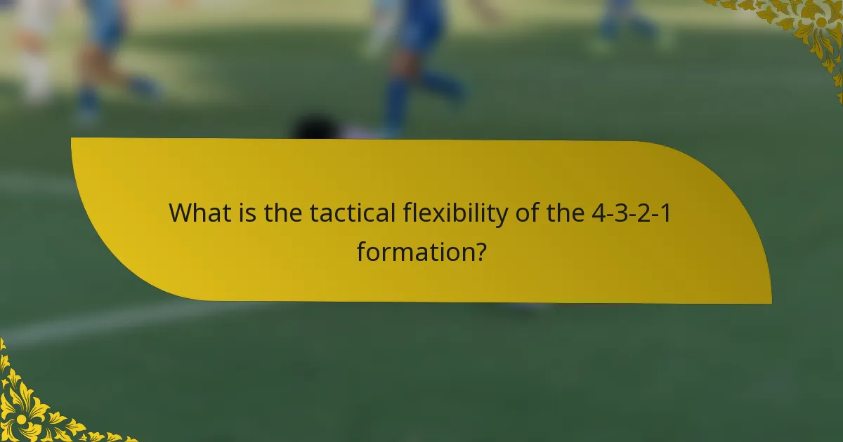 What is the tactical flexibility of the 4-3-2-1 formation?