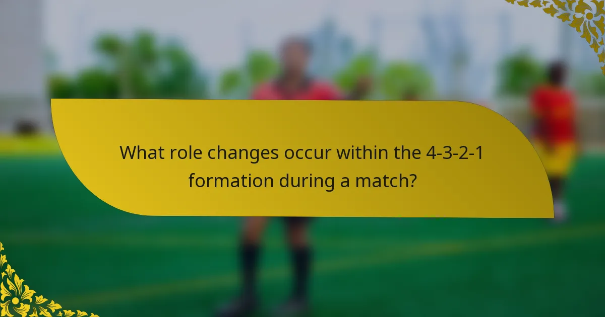 What role changes occur within the 4-3-2-1 formation during a match?